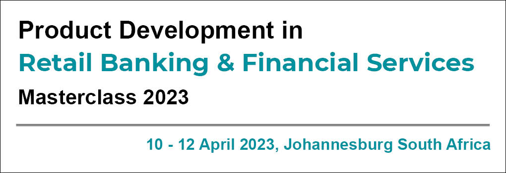 Product Development in Retail Banking & Financial Services Masterclass 2023